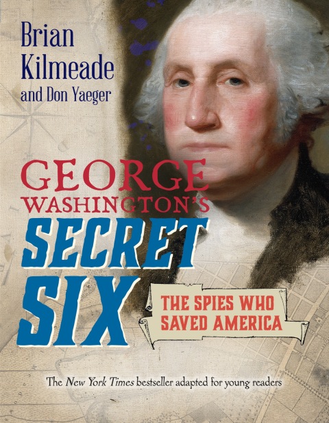 Cover image for book George Washington's Secret Six (Young Readers Adaptation)