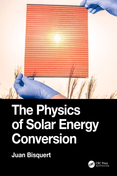 Cover image for book The Physics of Solar Energy Conversion