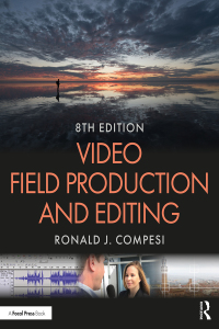 Cover image: Video Field Production and Editing 8th edition 9781138584563