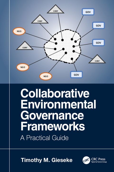 Cover image for book Collaborative Environmental Governance Frameworks