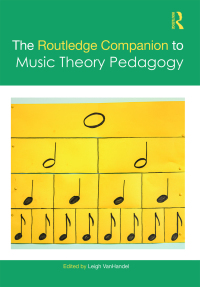 صورة الغلاف: The Routledge Companion to Music Theory Pedagogy 1st edition 9781032174136