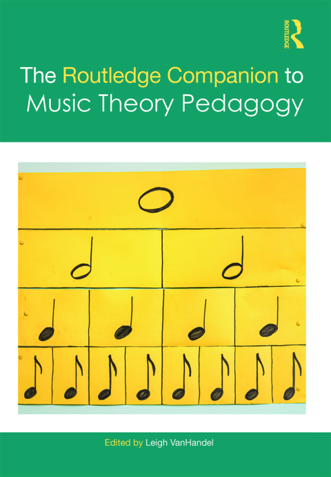 Cover image for book The Routledge Companion to Music Theory Pedagogy