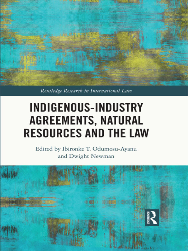 Indigenous-Industry Agreements, Natural Resources and the Law