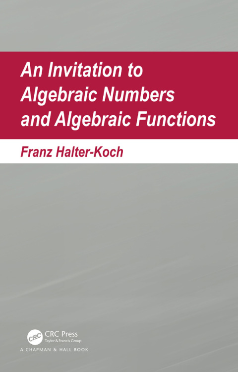 Cover image for book An Invitation To Algebraic Numbers And Algebraic Functions