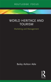 Cover image: World Heritage and Tourism 1st edition 9781032338392