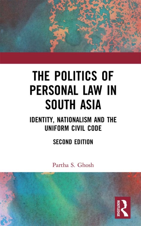 Cover image for book The Politics of Personal Law in South Asia