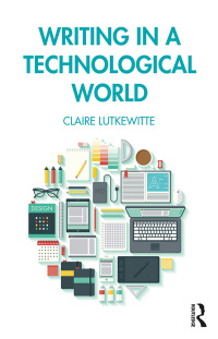 Cover image: Writing in a Technological World 1st edition 9781138580985