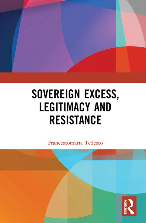 Cover image for book Sovereign Excess, Legitimacy and Resistance