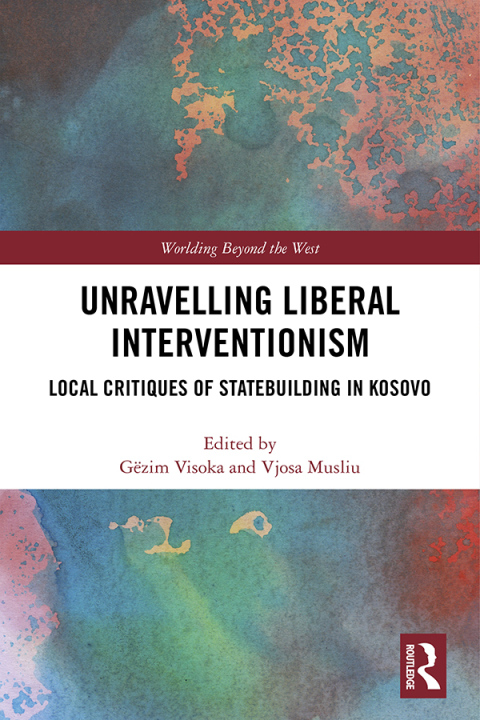 Cover image for book Unravelling Liberal Interventionism