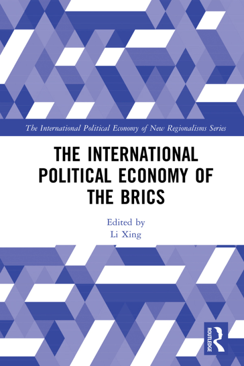 Cover image for book The International Political Economy of the BRICS