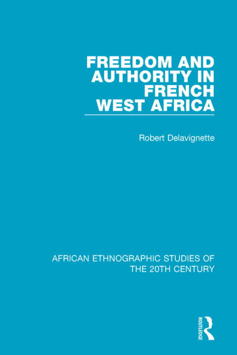 Cover image for book Freedom and Authority in French West Africa