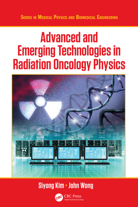 Cover image for book Advanced and Emerging Technologies in Radiation Oncology Physics