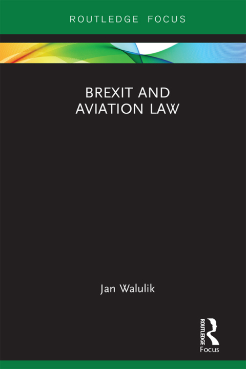 Cover image for book Brexit and Aviation Law