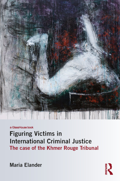 Cover image for book Figuring Victims in International Criminal Justice