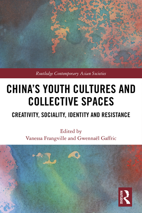 Cover image for book China’s Youth Cultures and Collective Spaces