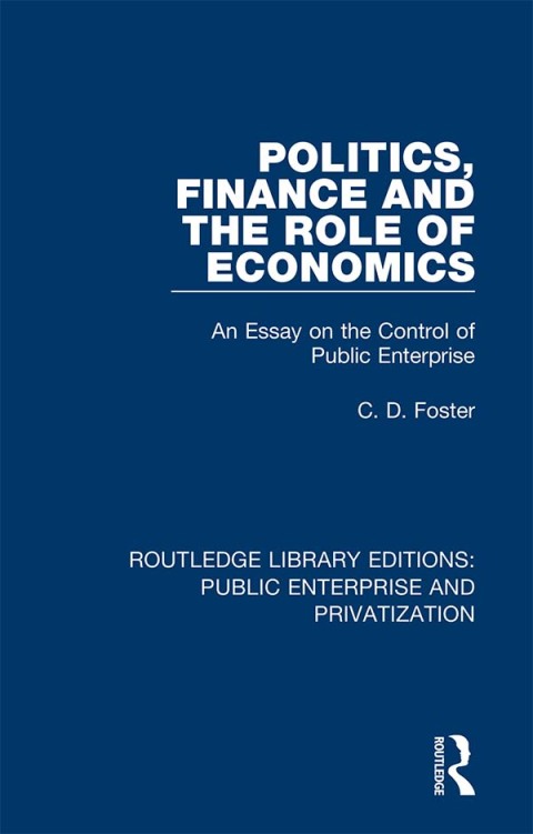 Cover image for book Politics, Finance and the Role of Economics