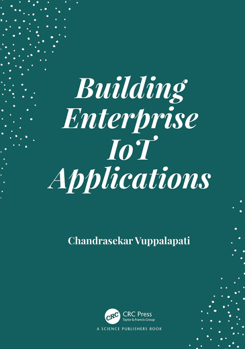 Cover image for book Building Enterprise IoT Applications