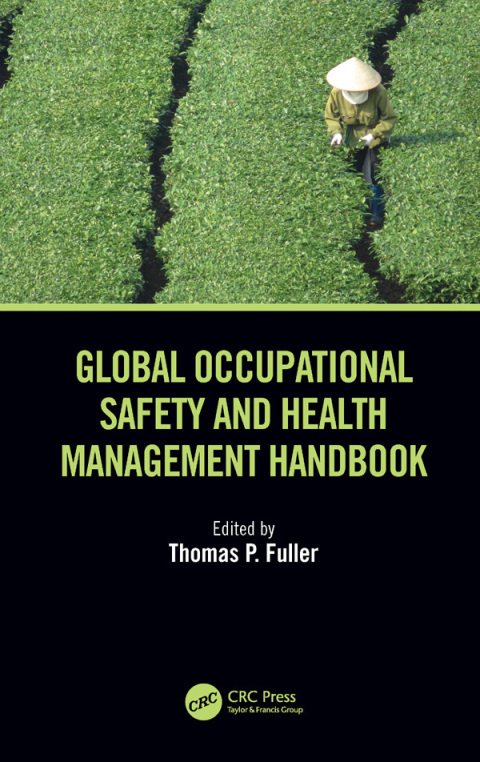 Cover image for book Global Occupational Safety and Health Management Handbook