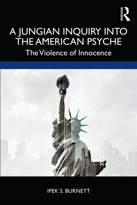 Cover image for book A Jungian Inquiry into the American Psyche