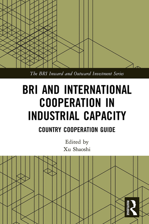 Cover image for book BRI and International Cooperation in Industrial Capacity