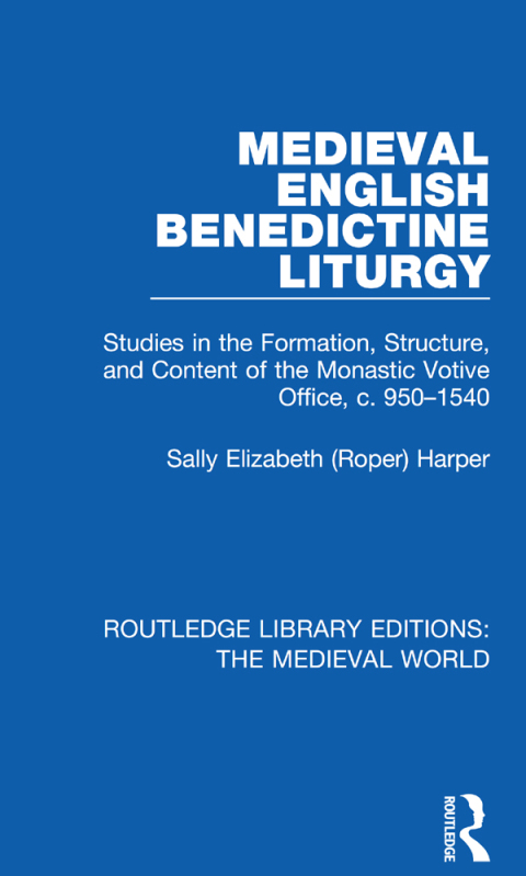 Cover image for book Medieval English Benedictine Liturgy