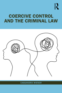 Cover image: Coercive Control and the Criminal Law 1st edition 9780367193508