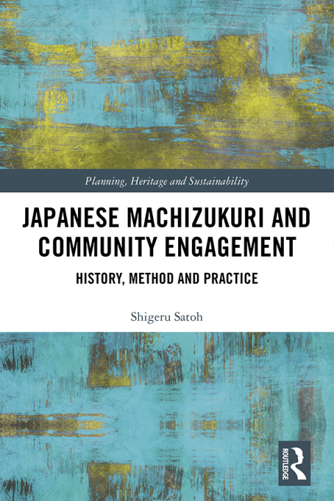 Cover image for book Japanese Machizukuri and Community Engagement