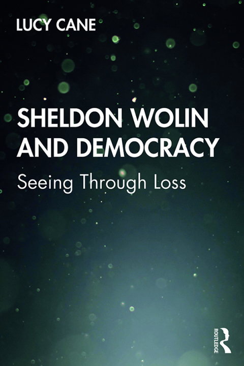 Cover image for book Sheldon Wolin and Democracy