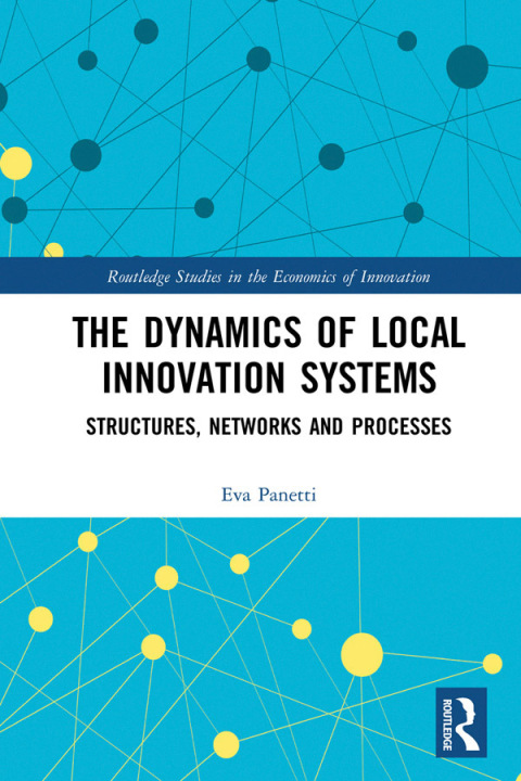 Cover image for book The Dynamics of Local Innovation Systems