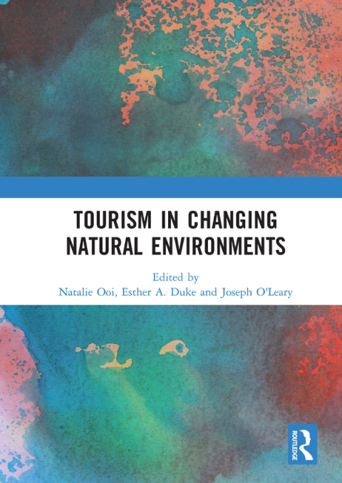 Cover image for book Tourism in Changing Natural Environments