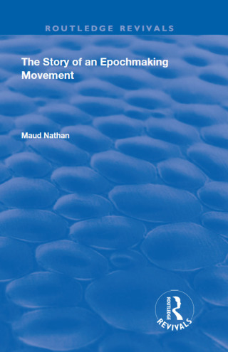 The Story of an Epoch Making Movement