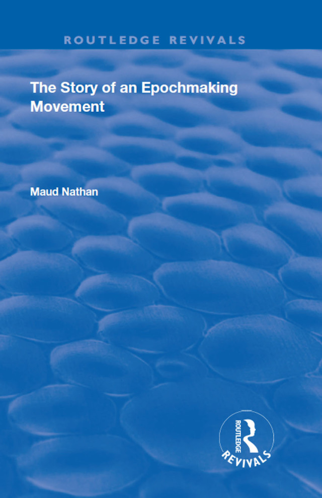 The Story of an Epoch Making Movement