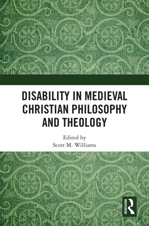 Cover image for book Disability in Medieval Christian Philosophy and Theology