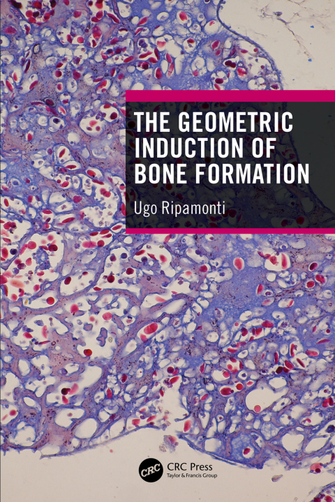 Cover image for book The Geometric Induction of Bone Formation