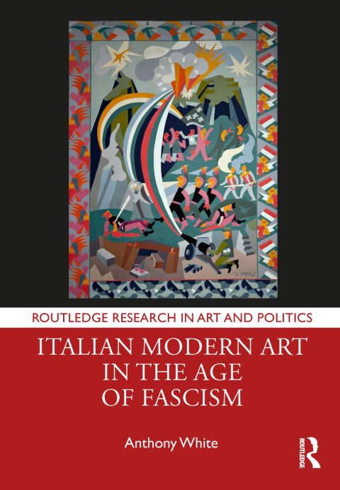 Cover image for book Italian Modern Art in the Age of Fascism