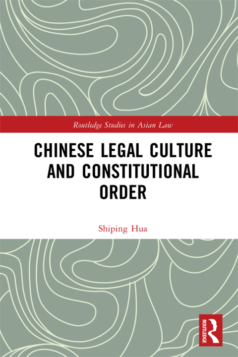 Cover image for book Chinese Legal Culture and Constitutional Order