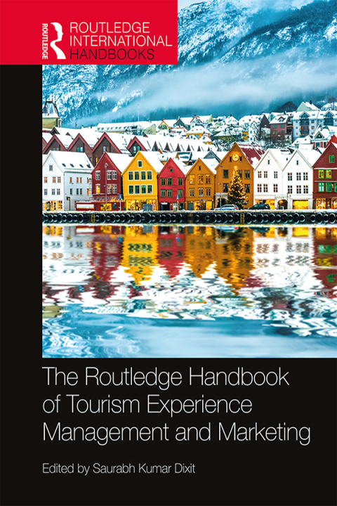 Cover image for book The Routledge Handbook of Tourism Experience Management and Marketing