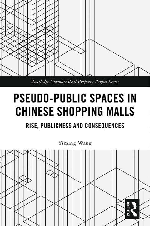 Cover image for book Pseudo-Public Spaces in Chinese Shopping Malls