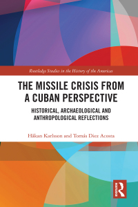 Cover image: The Missile Crisis from a Cuban Perspective 1st edition 9780367196967