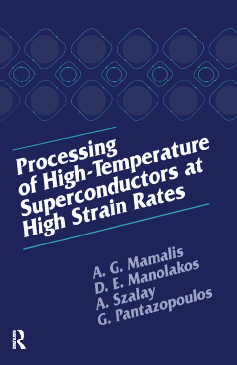 Cover image for book Processing of High-Temperature Superconductors at High Strain