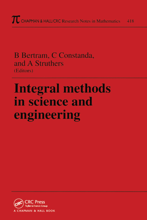 Cover image for book Integral Methods in Science and Engineering