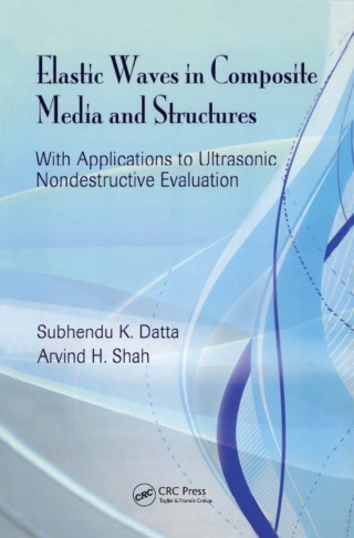 Elastic Waves in Composite Media and Structures