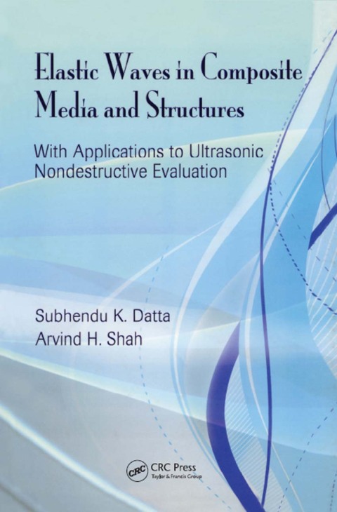 Elastic Waves in Composite Media and Structures 