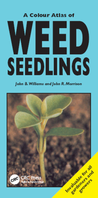 Cover image: A Colour Atlas of Weed Seedlings 1st edition 9781840760385