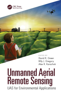 Cover image: Unmanned Aerial Remote Sensing 1st edition 9781482246070