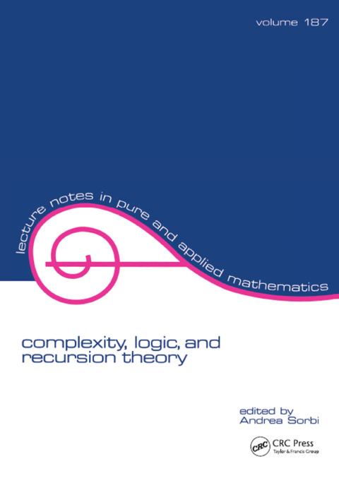 Cover image for book Complexity, Logic, and Recursion Theory