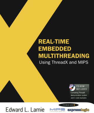 Real-Time Embedded Multithreading Using ThreadX and MIPS