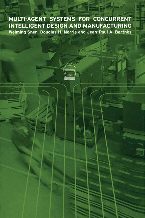 Multi-Agent Systems for Concurrent Intelligent Design and Manufacturing 