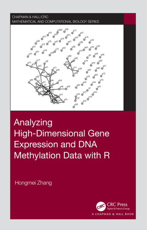 Cover image for book Analyzing High-Dimensional Gene Expression and DNA Methylation Data with R