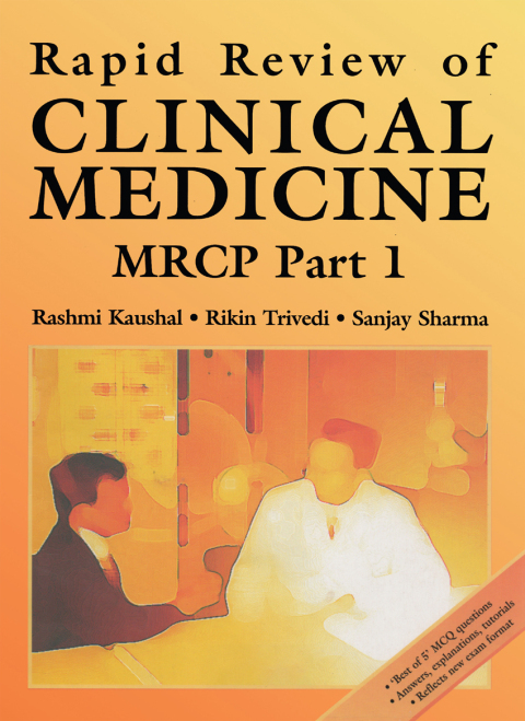 Rapid Review of Clinical Medicine for MRCP Part 1 